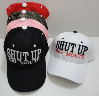 SHUT UP BIG MOUTH  BALL CAP