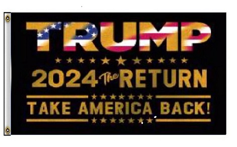 3'X5' TRUMP Flag 2024 The Return Take America Back!