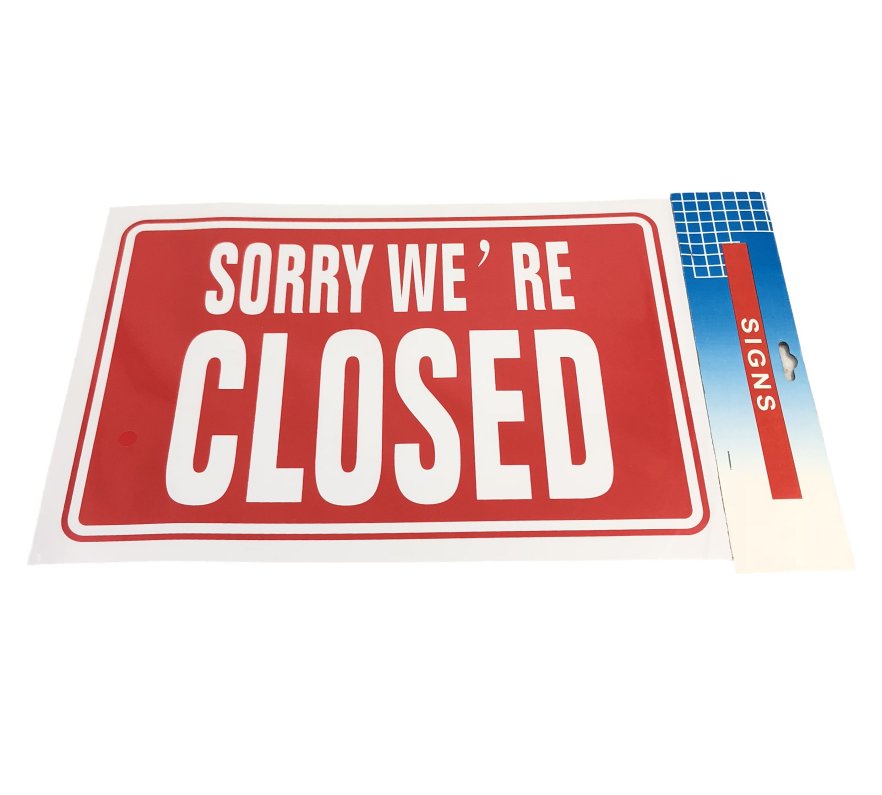 ''11.8''''x7.9'''' SIGN [SORRY WE'RE CLOSED]''