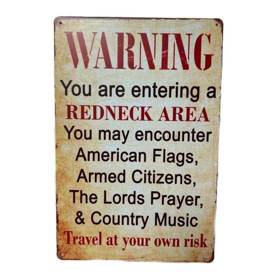 ''11.75''''x8'''' Metal Sign- Warning: Redneck Area''