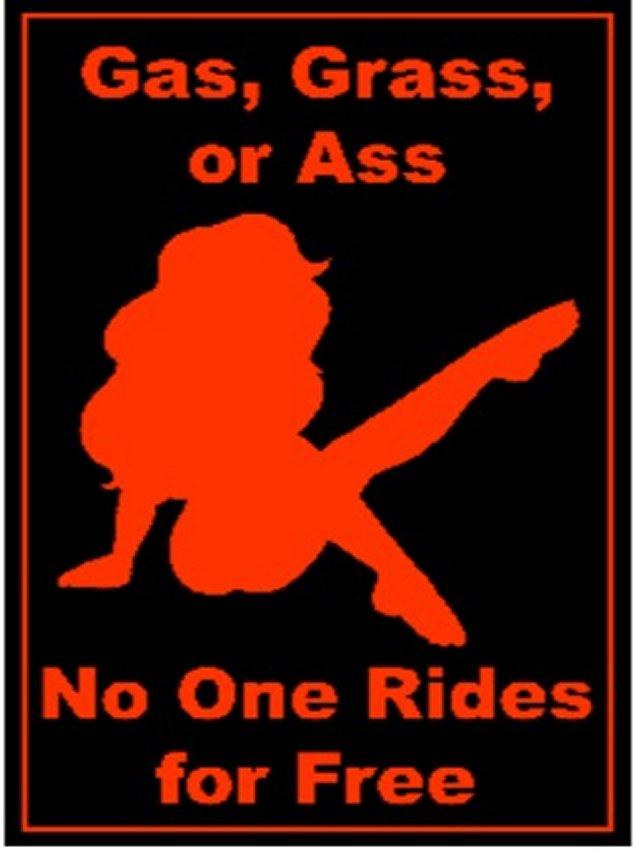 ''16''''x12'''' Metal Sign- Gas, Grass or Ass- No One Rides For Free''