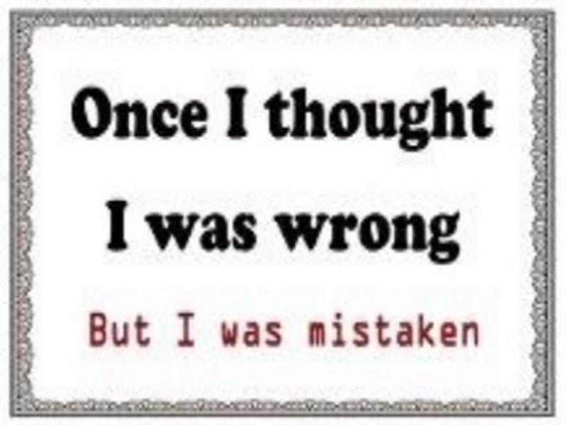''16''''x12'''' Metal Sign- Once I Thought I Was Wrong...''