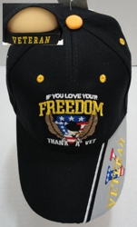 IF YOU LOVE YOUR FREEDOM-THANK A VET Hat - <b>Assorted colors</b> [Colors upon availability]