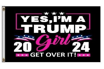 3'x5' Flag [Yes, I'm A TRUMP Girl-Get Over It]2024