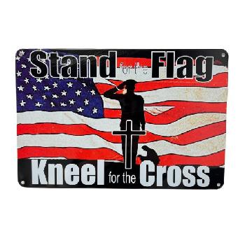 11.75"x8" Metal Sign- Stand for the Flag/Kneel for the Cross