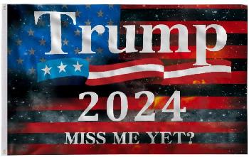 3'X5' Flag Trump 2024 MISS ME YET?