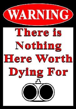 11.75"x8" Metal Sign- Warning: There is Nothing Here...